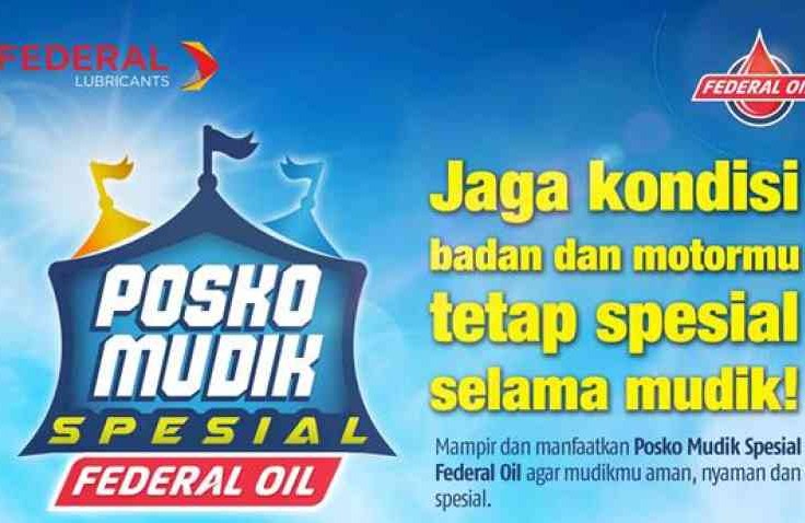 Posko Mudik Spesial Federal Oil, Mulai Hari Ini Layani Pemudik, Mampir Feders !